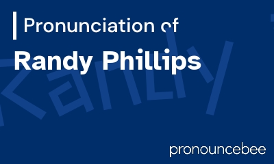 how to pronounce randy-phillips feature image