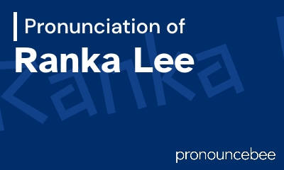 how to pronounce ranka-lee feature image