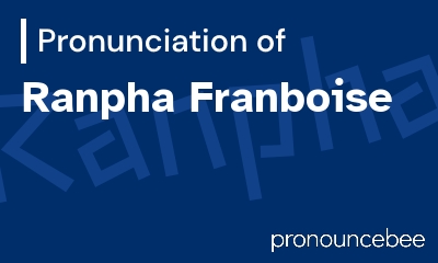 how to pronounce ranpha-franboise feature image