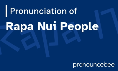 how to pronounce rapa-nui-people feature image
