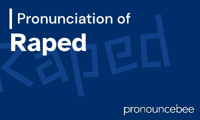 how to pronounce raped feature image