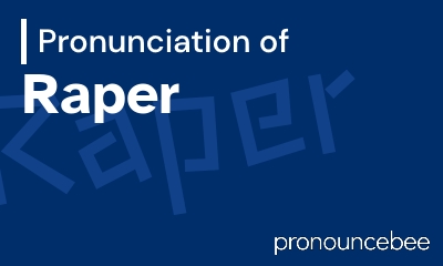 how to pronounce raper feature image