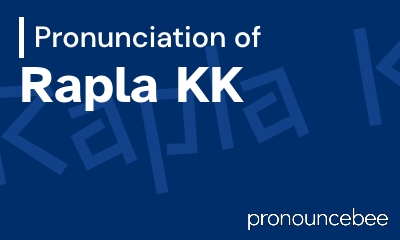 how to pronounce rapla-kk feature image
