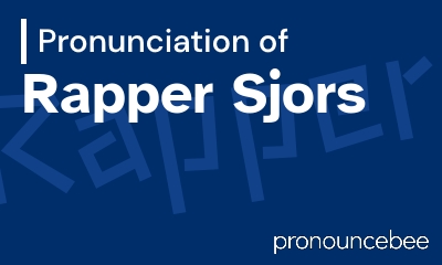 how to pronounce rapper-sjors feature image