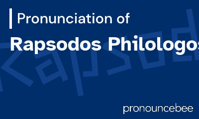 how to pronounce rapsodos-philologos feature image