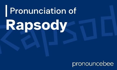 how to pronounce rapsody feature image