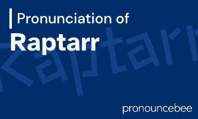 how to pronounce raptarr feature image