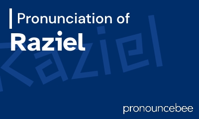 how to pronounce raziel feature image