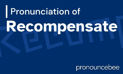 how to pronounce recompensate feature image