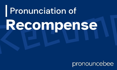 how to pronounce recompense feature image