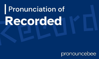 how to pronounce recorded feature image