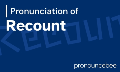 how to pronounce recount feature image
