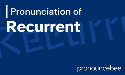how to pronounce recurrent feature image