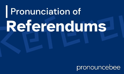 how to pronounce referendums feature image