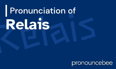 how to pronounce relais feature image
