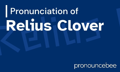 how to pronounce relius-clover feature image
