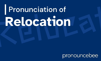 how to pronounce relocation feature image