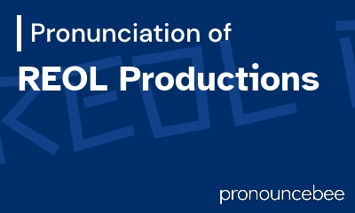 how to pronounce reol-productions feature image