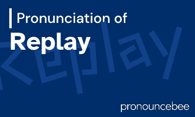 how to pronounce replay feature image