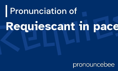 how to pronounce requiescant-in-pace feature image