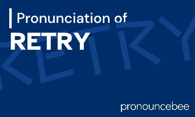 how to pronounce retry feature image