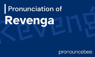 how to pronounce revenga feature image
