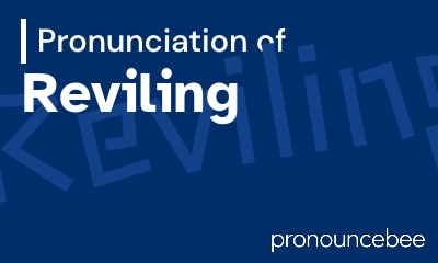 how to pronounce reviling feature image