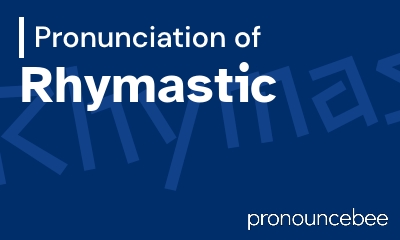 how to pronounce rhymastic feature image