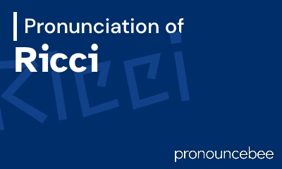 how to pronounce ricci feature image