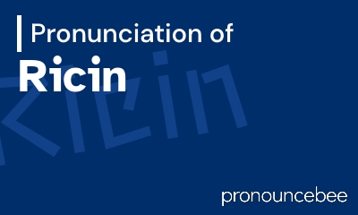 how to pronounce ricin feature image