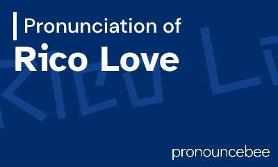 how to pronounce rico-love feature image