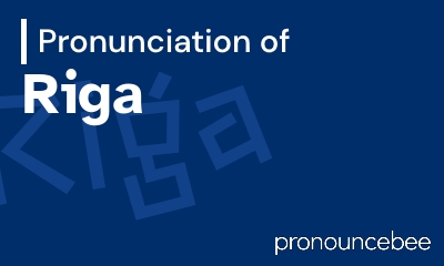 how to pronounce riga feature image
