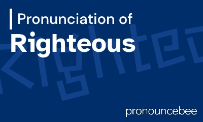 how to pronounce righteous feature image
