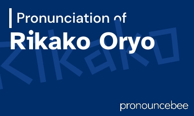 how to pronounce rikako-oryo feature image