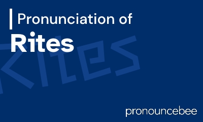 how to pronounce rites feature image