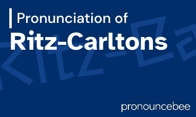 how to pronounce ritz-carltons feature image