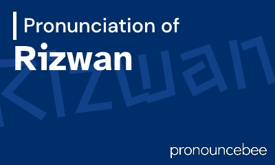 how to pronounce rizwan feature image