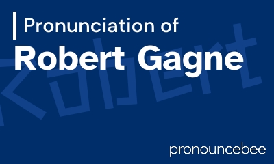 how to pronounce robert-gagne feature image