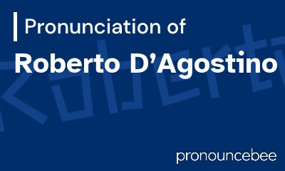 how to pronounce roberto-dagostino feature image