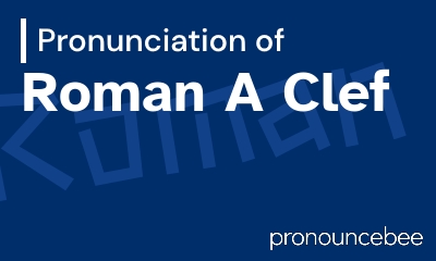 how to pronounce roman-a-clef feature image