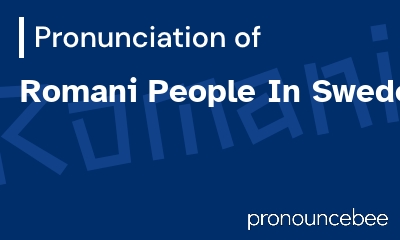 how to pronounce romani-people-in-sweden feature image