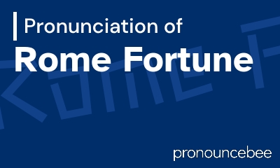 how to pronounce rome-fortune feature image