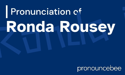 how to pronounce ronda-rousey feature image