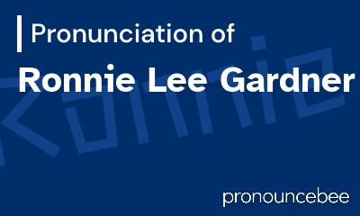 how to pronounce ronnie-lee-gardner feature image