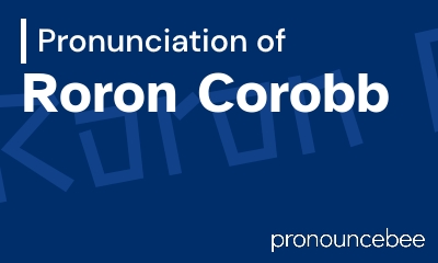 how to pronounce roron-corobb feature image