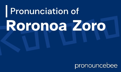 how to pronounce roronoa-zoro feature image