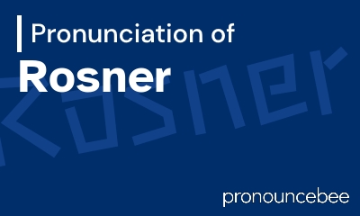 how to pronounce rosner feature image