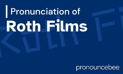 how to pronounce roth-films feature image