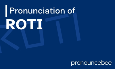 how to pronounce roti feature image