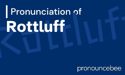 how to pronounce rottluff feature image
